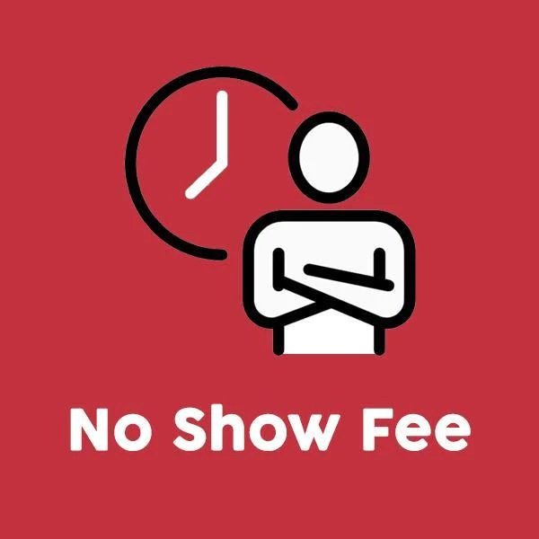 No Show/Cancellation Fee